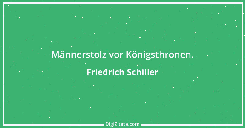 Zitat von Friedrich Schiller 7