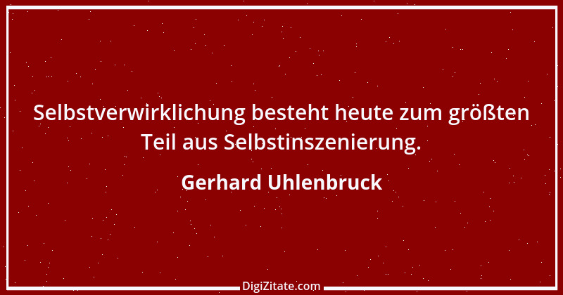 Zitat von Gerhard Uhlenbruck 310