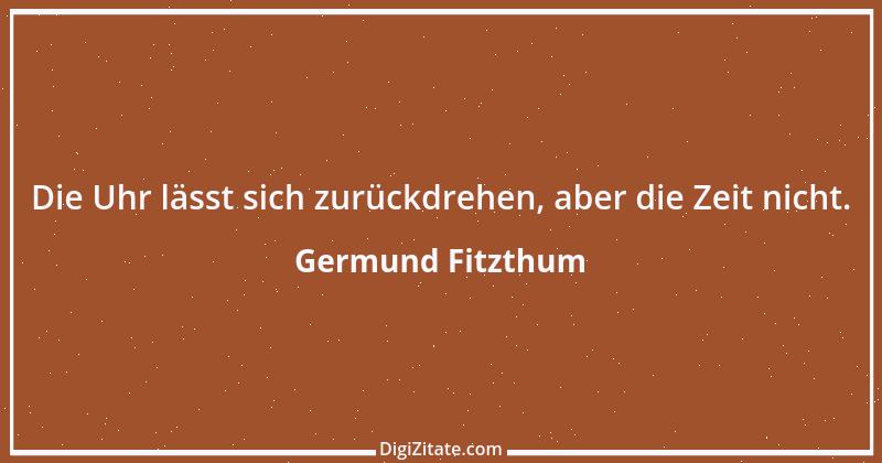 Zitat von Germund Fitzthum 11