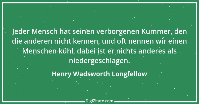 Zitat von Henry Wadsworth Longfellow 24