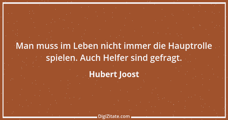 Zitat von Hubert Joost 44