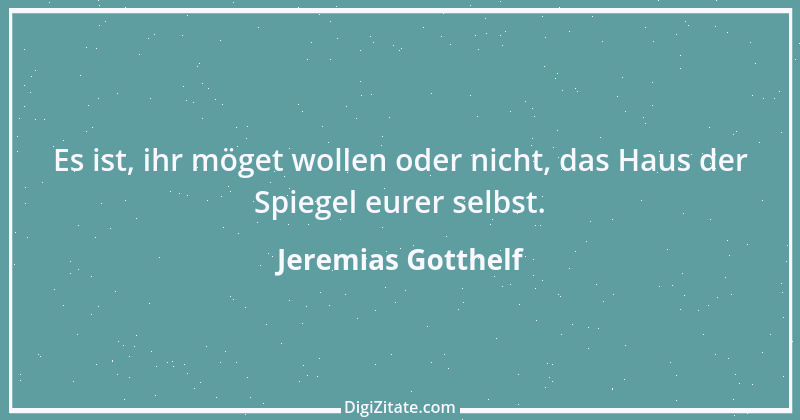 Zitat von Jeremias Gotthelf 154