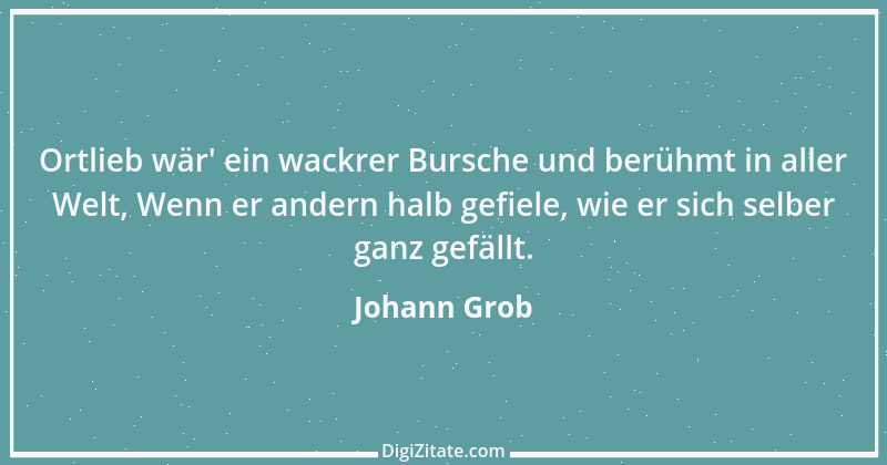 Zitat von Johann Grob 9