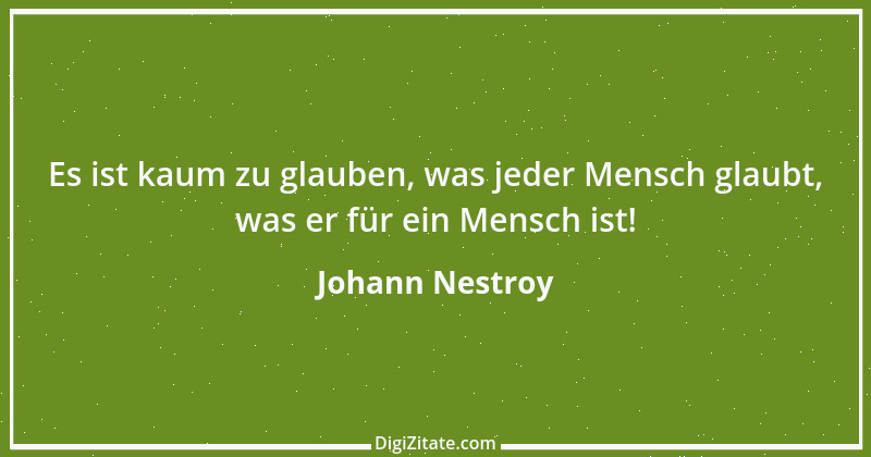 Zitat von Johann Nestroy 138