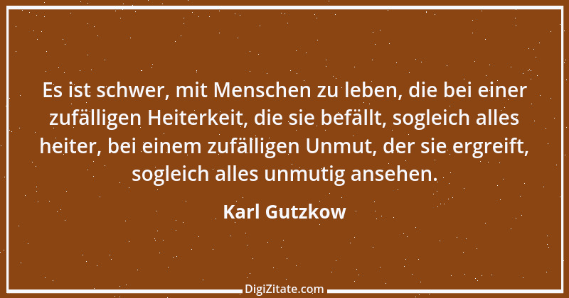 Zitat von Karl Gutzkow 71