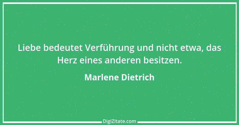 Zitat von Marlene Dietrich 11