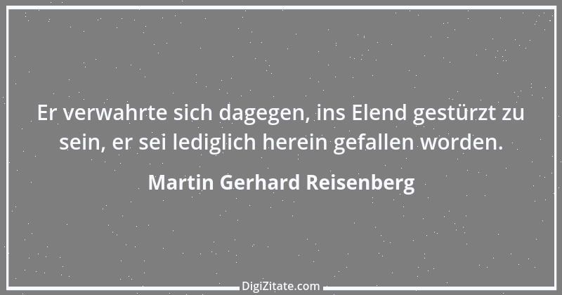 Zitat von Martin Gerhard Reisenberg 2805