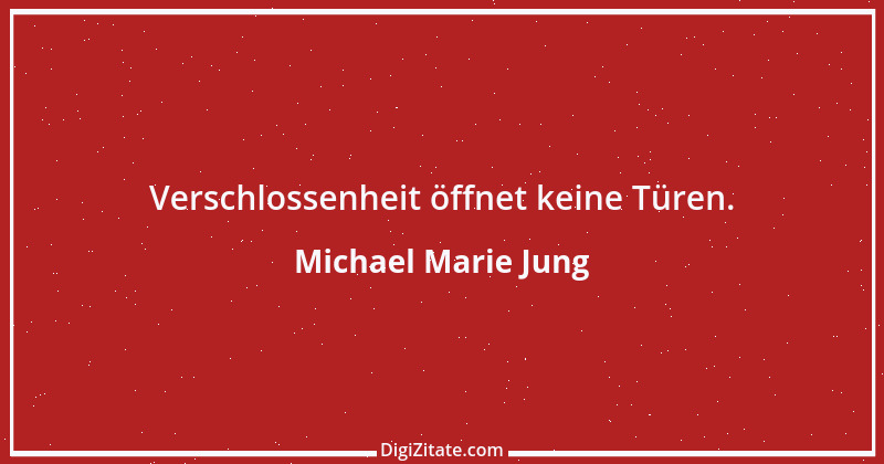 Zitat von Michael Marie Jung 57