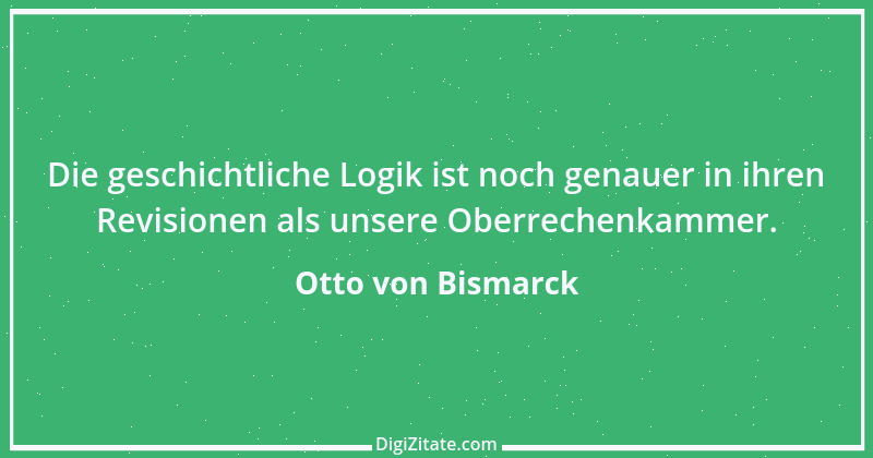 Zitat von Otto von Bismarck 188