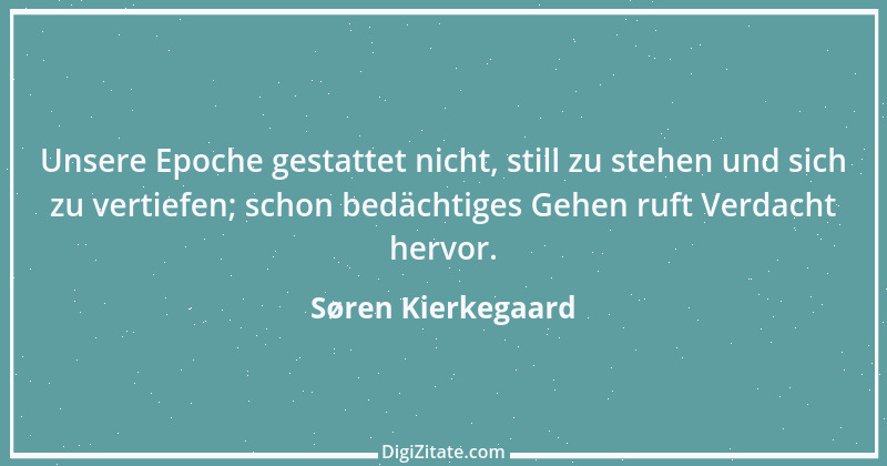 Zitat von Søren Kierkegaard 233