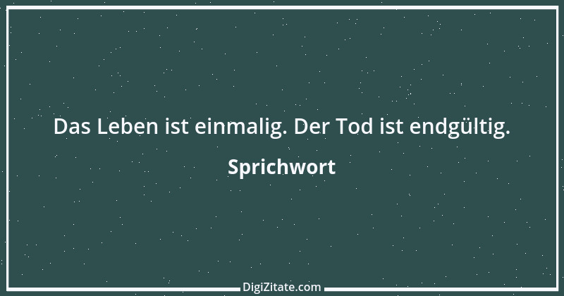 Zitat von Sprichwort 2482