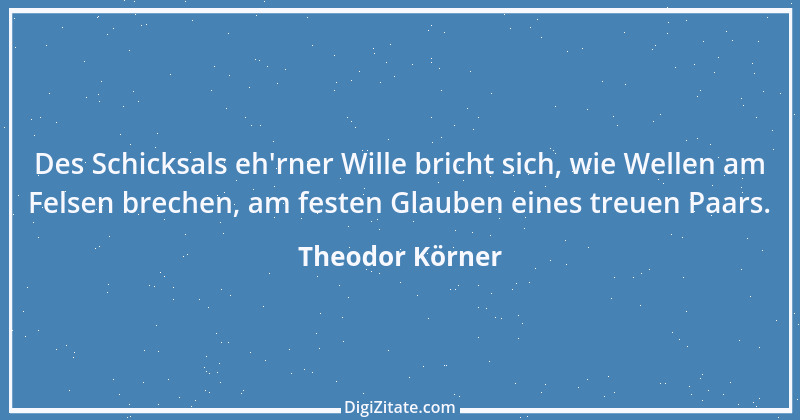 Zitat von Theodor Körner 37