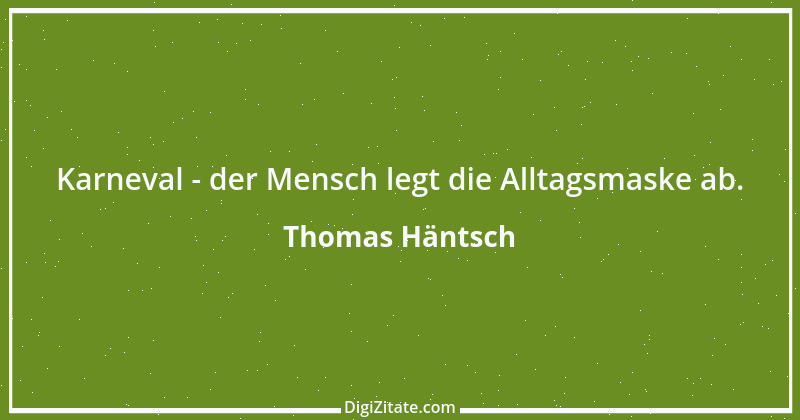 Zitat von Thomas Häntsch 65