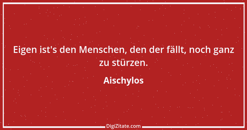 Zitat von Aischylos 30