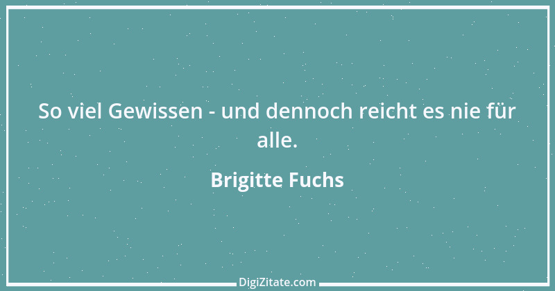 Zitat von Brigitte Fuchs 181