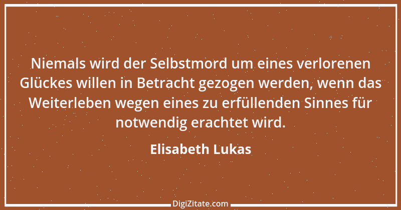 Zitat von Elisabeth Lukas 37