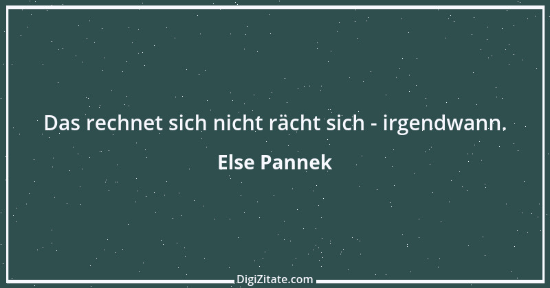 Zitat von Else Pannek 244