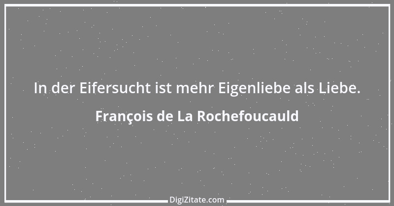 Zitat von François de La Rochefoucauld 404