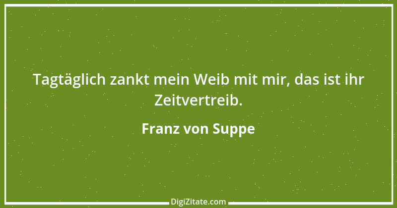 Zitat von Franz von Suppe 1