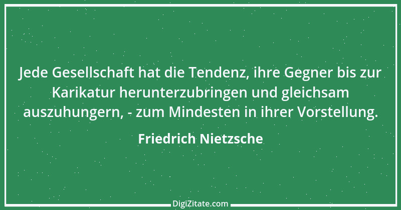 Zitat von Friedrich Nietzsche 428