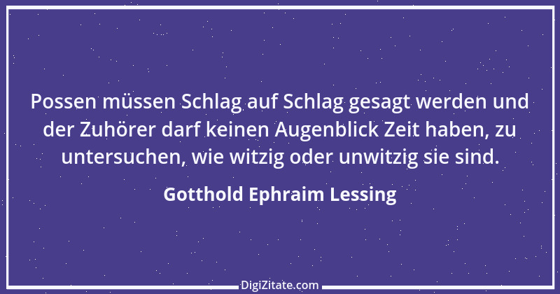 Zitat von Gotthold Ephraim Lessing 413