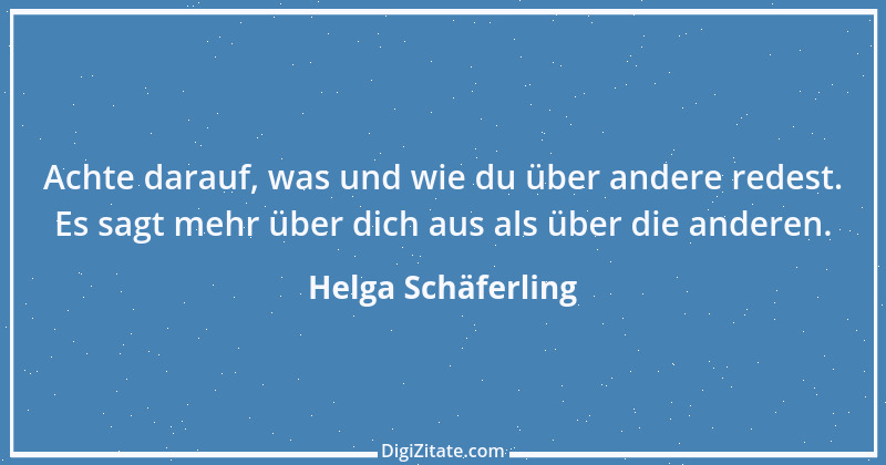 Zitat von Helga Schäferling 246