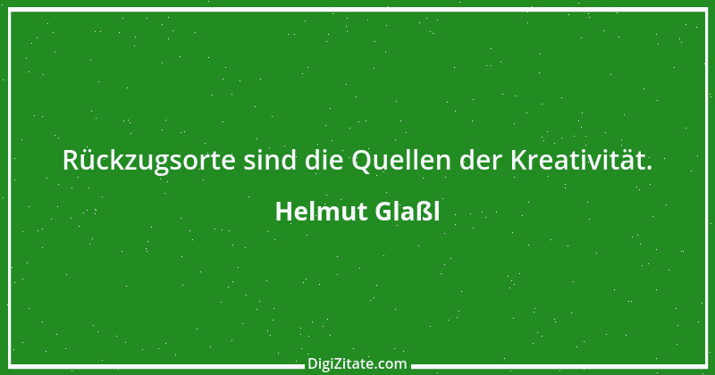 Zitat von Helmut Glaßl 443