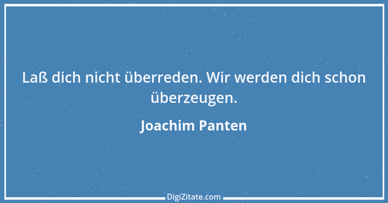 Zitat von Joachim Panten 318