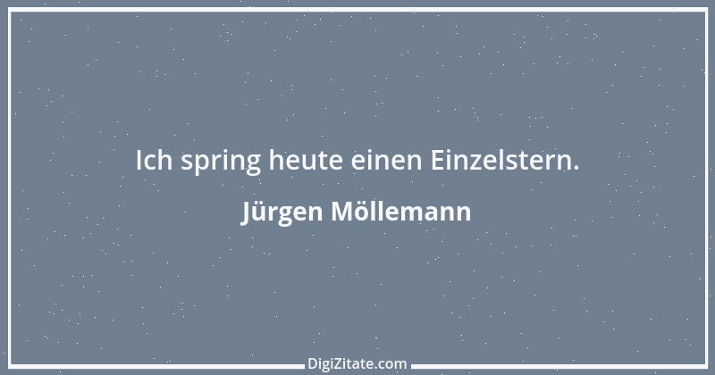 Zitat von Jürgen Möllemann 12