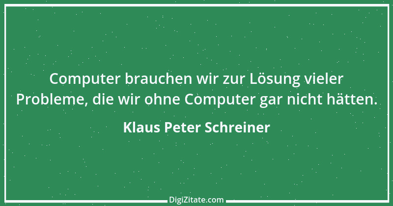 Zitat von Klaus Peter Schreiner 1