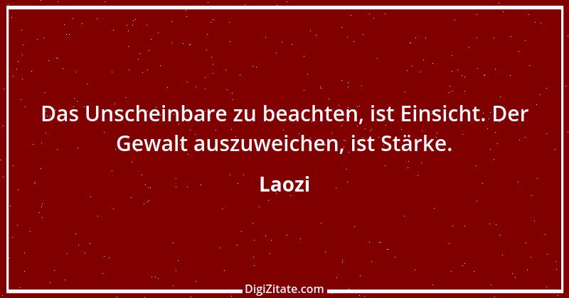 Zitat von Laozi 217