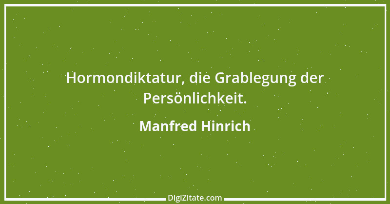 Zitat von Manfred Hinrich 2665