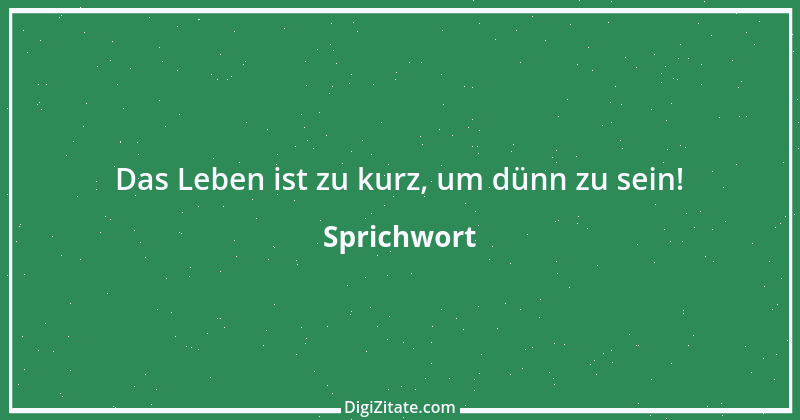 Zitat von Sprichwort 2483