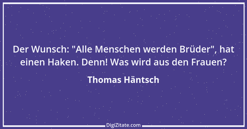 Zitat von Thomas Häntsch 66