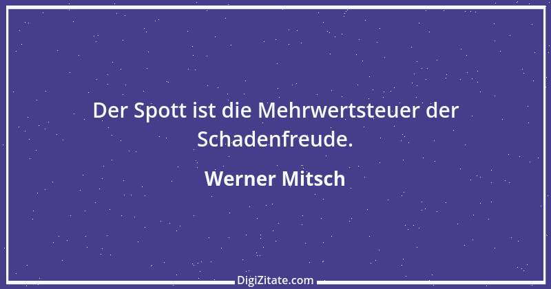 Zitat von Werner Mitsch 195