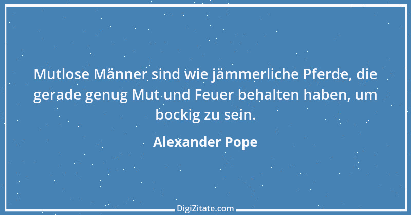 Zitat von Alexander Pope 31