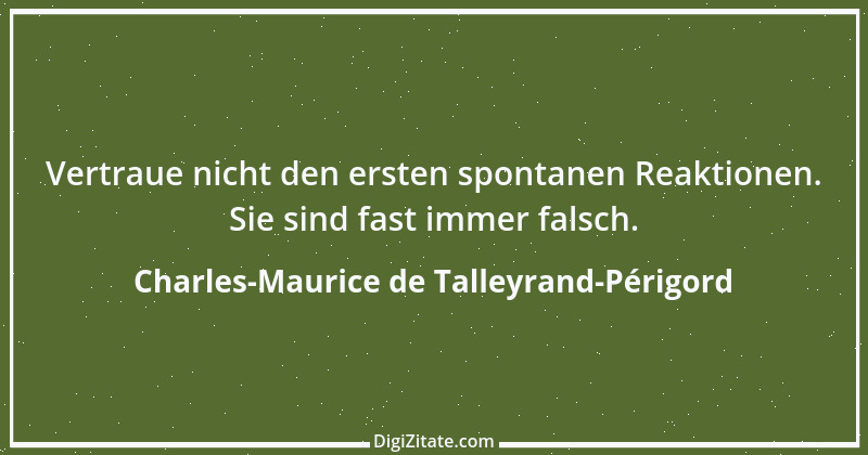 Zitat von Charles-Maurice de Talleyrand-Périgord 39