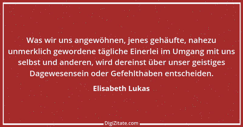 Zitat von Elisabeth Lukas 38