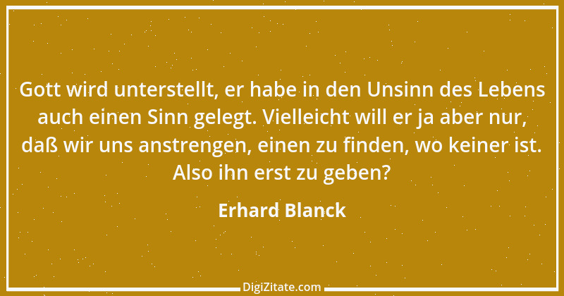 Zitat von Erhard Blanck 47