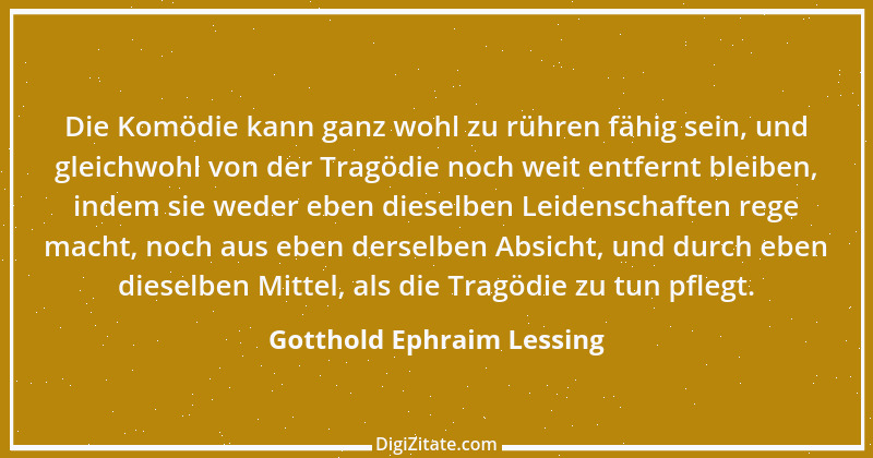 Zitat von Gotthold Ephraim Lessing 414