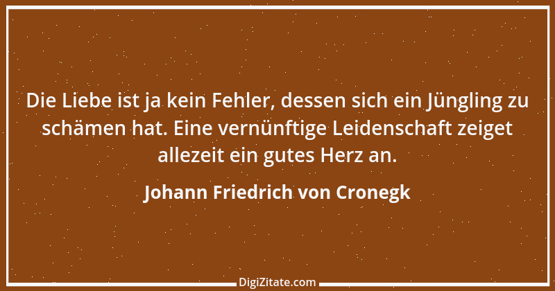 Zitat von Johann Friedrich von Cronegk 3