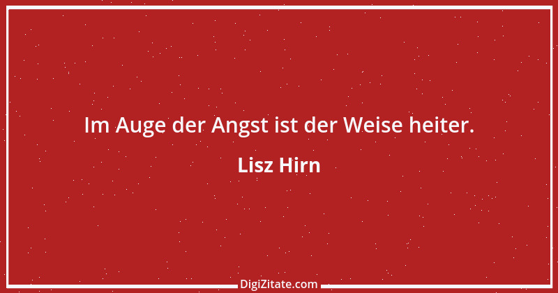 Zitat von Lisz Hirn 32