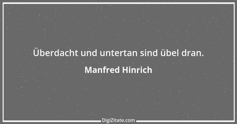 Zitat von Manfred Hinrich 2666