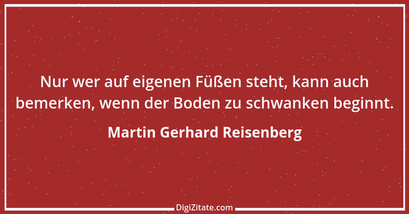 Zitat von Martin Gerhard Reisenberg 807