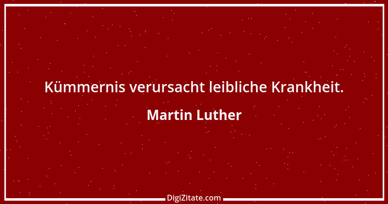 Zitat von Martin Luther 180