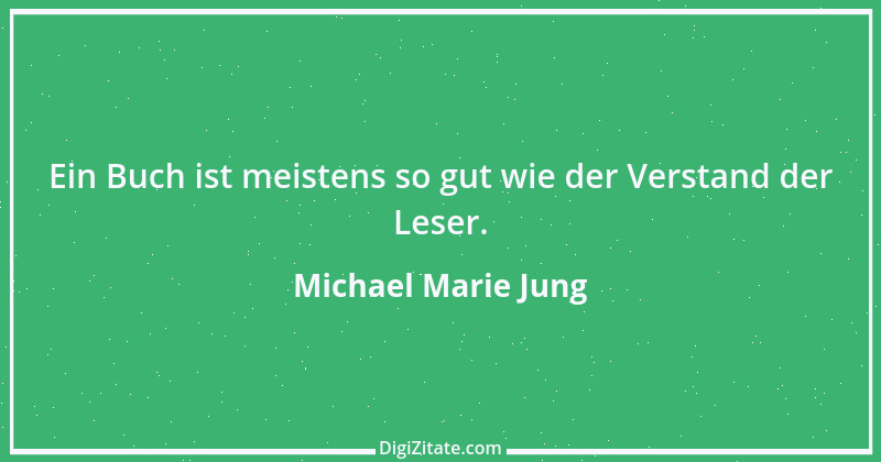 Zitat von Michael Marie Jung 59