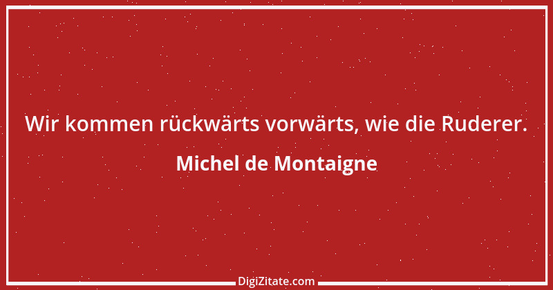 Zitat von Michel de Montaigne 180