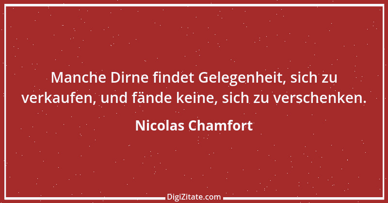 Zitat von Nicolas Chamfort 15