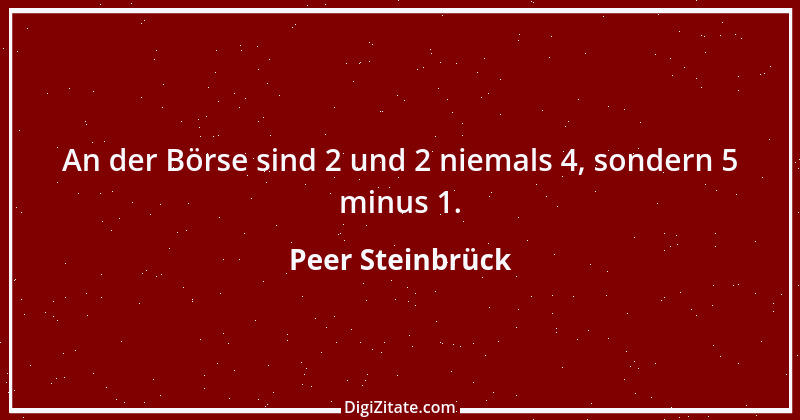 Zitat von Peer Steinbrück 29