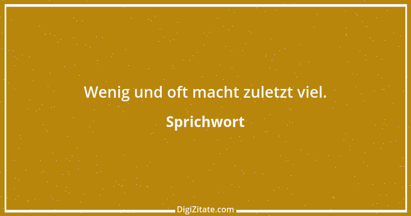 Zitat von Sprichwort 5484